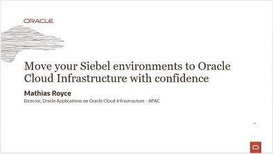 Moving Siebel to OCI with confidence