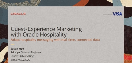 Guest-Experience Marketing with Oracle Hospitality