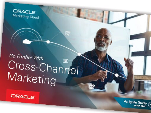 Go Further with Cross-Channel Marketing