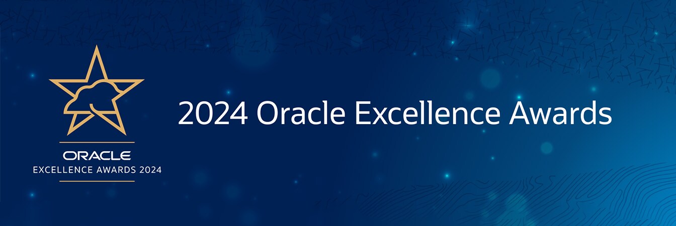 Join us in celebrating the 2024 Oracle Excellence Award winners