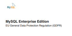 MySQL Enterprise Edition and EU General Data Protection Regulation (GDPR)