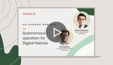 On-demand: Autonomous operation for Digital Natives webinar
