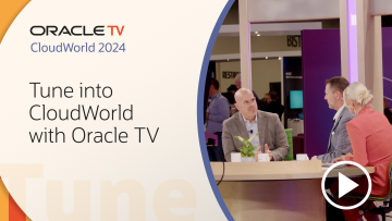 Tune in to CloudWorld with Oracle TV