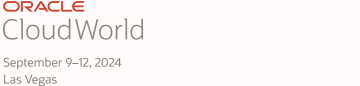 Oracle Cloudworld; September 9-12, 2024; Las Vegas
