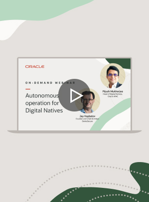 On-demand: Autonomous operation for Digital Natives webinar