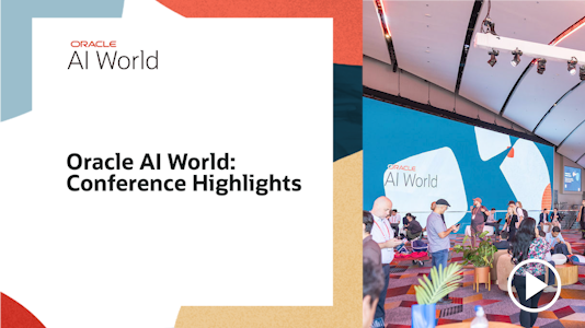 Oracle AI World: Conference Highlights