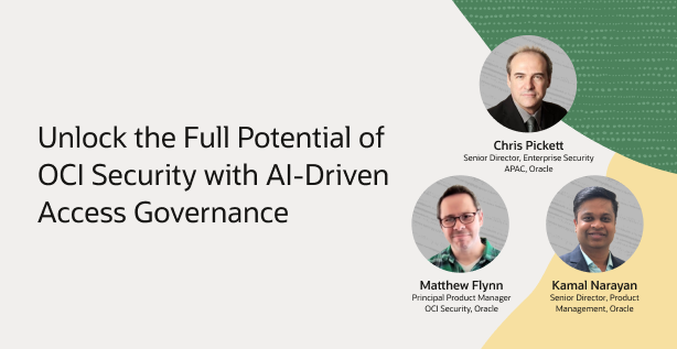 Unlock the Full Potential of OCI Security with AI-Driven Access Governance