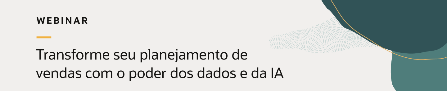 Oracle webinar: Transforme seu planejamento de vendas com o poder dos dados e da IA