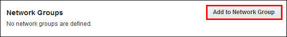 netork groups section with Add to Network Group button highlighted