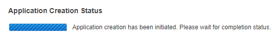 Application creation status
