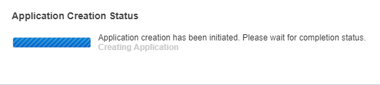 Application creation status