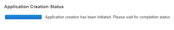 Application Creation Status