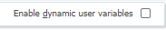 Clear Enable dynamic user variables