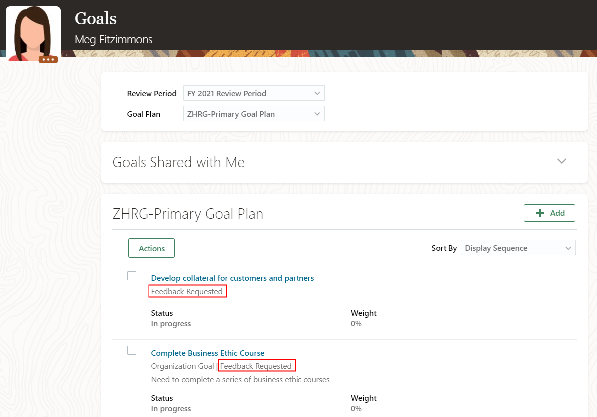 The image shows the Feedback Requested label for the goals for which feedback was requested. 